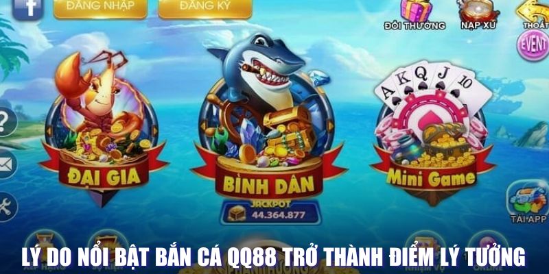 Ưu điểm nổi bật của săn sinh vật tại QQ88